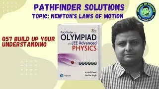 Pathfinder Solutions Newton’s laws Q57 BYU