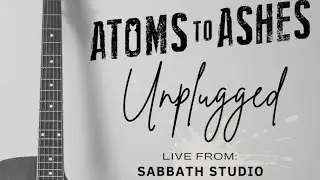 Heartless // Atoms To Ashes // Unplugged Live Performance