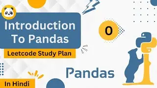 Introduction to Pandas  | Learn Basic Pandas in 15 Qs | #pandas #python #leetcode