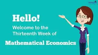 Welcome to Week 13 | Mathematical Economics