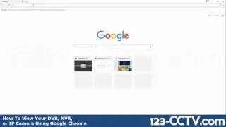 how to view your dvr or camera using chrome