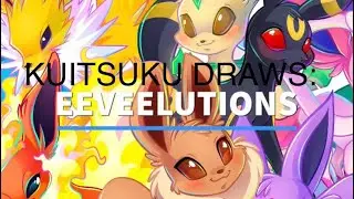 Kuitsuku Draws: Eeveelutions