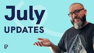 July Updates