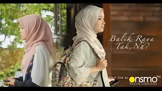 Balik Raya Tak, Na? - A Raya Short film by produced by Onsmo and Bigbig Studio