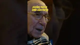 1922'de 8 yaşındayken Atatürk'ü Mahallesinde gören Turhan amca