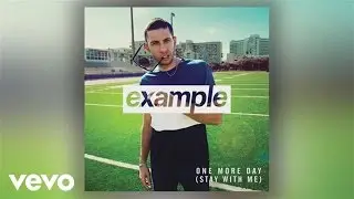 Example - One More Day (Stay with Me) [Audio]