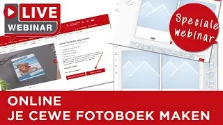 Speciale webinar: 7 10 2021 - Maak je CEWE FOTOBOEK online