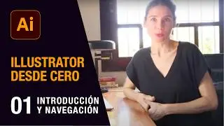 Curso Fundamentos de Adobe Illustrator - Capítulo 1: Introducción y navegación