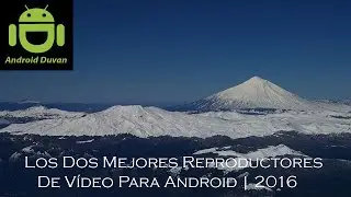 Los Dos Mejores Reproductores De Video Para Android | 2016