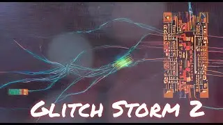 Glitch Storm 2 (Great in Headphones!)