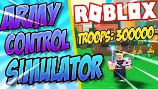 (CODES) BUILDING THE BIGGEST ARMY! - Army Control Simulator Roblox