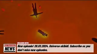 New episode!  Universe skibidi. Subscribe so you don't miss new episodes.