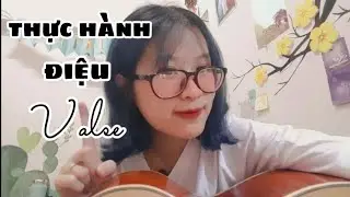 [Tự học Guitar] #22 Thực hành điệu Valse |Điệu đàn