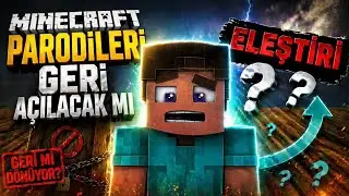 MİNECRAFT PARODİLERİ GERİ DÖNÜCEK Mİ ?? (ELEŞTİRİ)