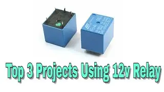 3 Awesome Projects Using Relay