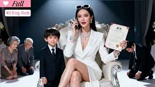 【Multi Sub】DNA Test Proved He's the Dad, Now I'm Taking His Son & Fortune