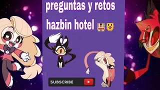 Especial de los 20k! ✨retos y preguntas de hazbin hotel✨ parte 1/??
