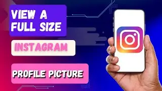 How to View a Full Size Instagram Profile Picture on Android