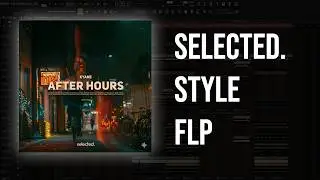 Professional 2026 Selected. Style FLP (AFTER HOURS) w/Original Vocals