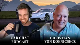 Christian Von Koenigsegg - Innovations In The Jesko Absolut and Gemera | ep.69 Car Chat Podcast