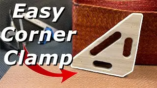 Super Simple Corner Clamps!
