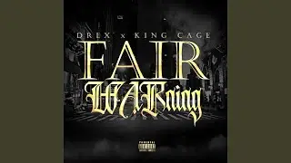 FAIR WARNING (feat. KING CAGE)