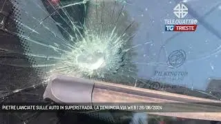 PIETRE LANCIATE SULLE AUTO IN SUPERSTRADA: LA DENUNCIA VIA WEB | 26/08/2024