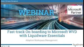 Liquiware Fast track On boarding WVD withLiquidware Webinar 102220