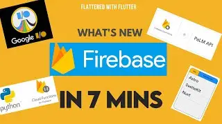 Firebase in 7 Mins | Highlights from Firebase at Google I/O 23 | Palm API | Python @aseemwangoo​
