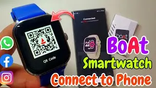 boat smartwatch connect to phone | Boat Smartwatch ko mobile phone se kaise Connect Kare