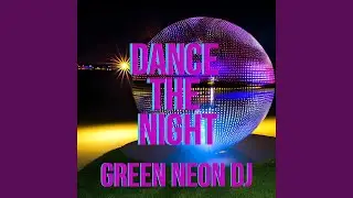 Dance The Night (Remix)