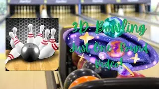 3D Bowling| Just One Round Video!