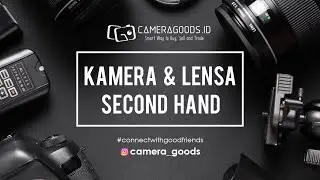 TOKO KAMERA SECOND KEREN DIJAKARTA!!! CAMERA GOODS PROFILE