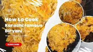 Karachi Famous Biryani | Beef Biryani By Amber's Cuisine 