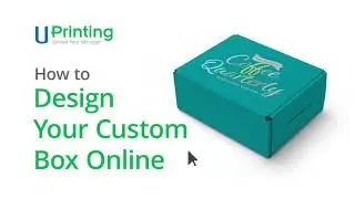 How to Design Your Custom Box Online | UPrinting