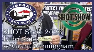 SHOT Show 2023 - Lubriplate w/Grant Cunningham