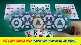 Pot Limit Omaha Tips: Transform Your Game Overnight!