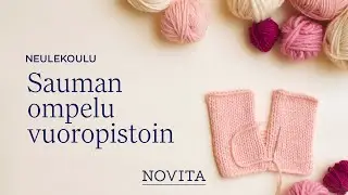 NOVITA NEULEKOULU: Sauman ompelu vuoropistoin