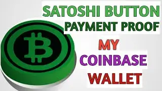 MY SATOSHI BUTTON APPS PAYMENT PROOF IN MY COINBASE WALLET...