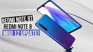 Redmi Note 8 MIUI 12 Update and Redmi Note 8T Android 10 update