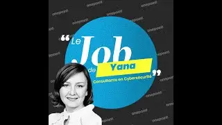 #15 JOB DE... Yana PAYDULOVA, Consultante en Cybersécurité