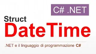 C# - Struct DateTime (.NET) ITA