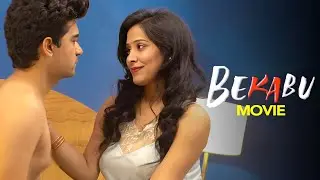 Bekabu | Latest Romantic Love Story Hindi Movie | New Released Hindi Bollywood Romantic Movies
