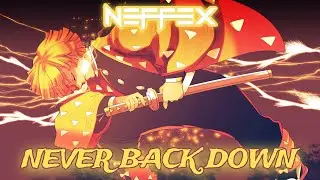 NEFFEX - Never Back Down ⚡️ [Nightcore + Reverb]