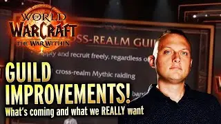Guild Updates We NEED In The War Within - Feedback