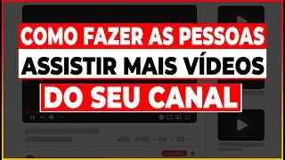 DICA DA GRINGA: Como Fazer as Pessoas ASSISTIR MAIS VÍDEOS do Seu Canal no YouTube