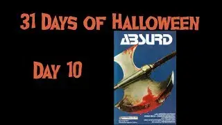 31 Days of Halloween: Day 10: Absurd (1981) Review