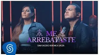 Davi Sacer e Veronica Sacer - Me Arrebataste (15 Anos) [Vídeo Oficial]