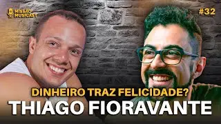 32 - THIAGO FIORAVANTE - MISSÃO MUSICAST #32