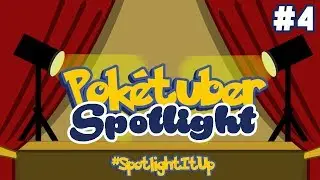 Poketuber Spotlight Season 3 Part 4